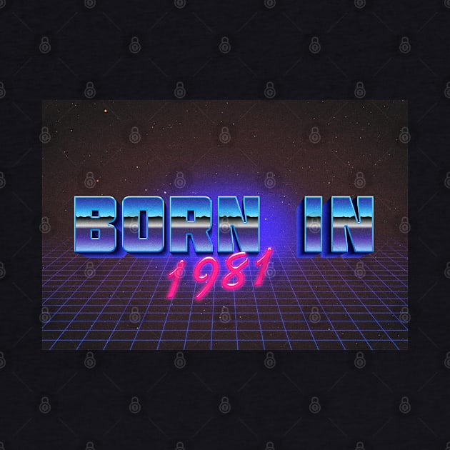 Born In 1981 ∆∆∆ Retro Outrun Birthday Design by DankFutura